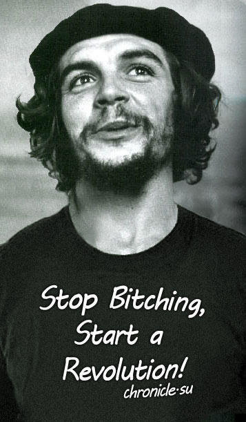 chetshirt Stop Bitching, Start a Revolution